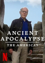 Ancient Apocalypse: The Americas